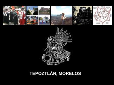 TEPOZTLÁN, MORELOS.