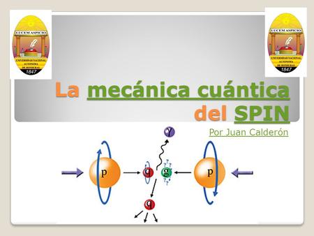 La mecánica cuántica del SPIN