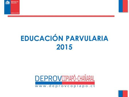 EDUCACIÓN PARVULARIA 2015.