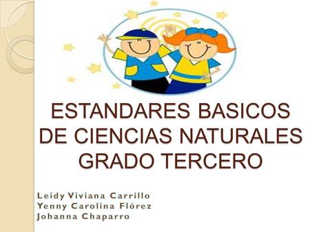 ESTANDARES BASICOS DE CIENCIAS NATURALES GRADO TERCERO