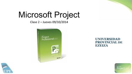 Microsoft Project Clase 2 – Jueves 09/10/2014.
