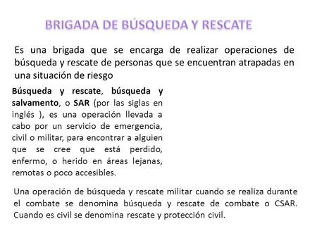 BRIGADA DE BÚSQUEDA Y RESCATE