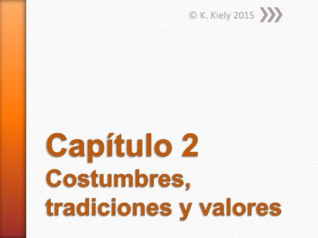 © K. Kiely 2015. »el asado »el desfile »el lenguaje.