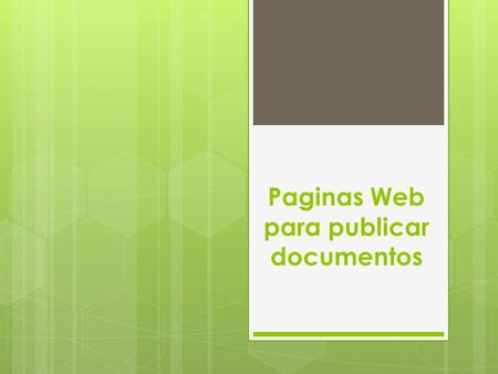 Paginas Web para publicar documentos