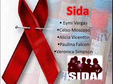 Sida Eymi Vargas Celso Moscoso Alicia Vicenttin Paulina Falcon