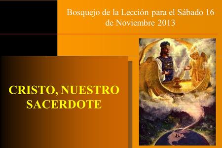 CRISTO, NUESTRO SACERDOTE
