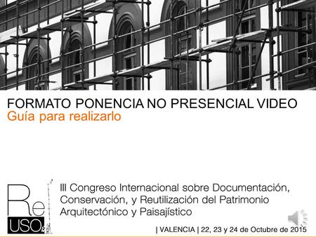 FORMATO PONENCIA NO PRESENCIAL VIDEO Guía para realizarlo.