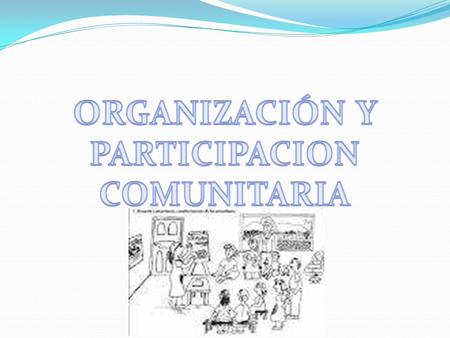 ORGANIZACIÓN Y PARTICIPACION