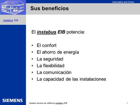 Sus beneficios El instabus EIB potencia: El confort