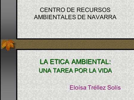 CENTRO DE RECURSOS AMBIENTALES DE NAVARRA