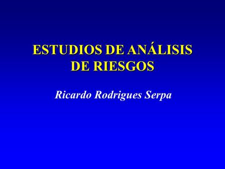 ESTUDIOS DE ANÁLISIS DE RIESGOS