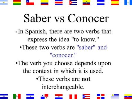 Saber vs Conocer These two verbs are saber and conocer.
