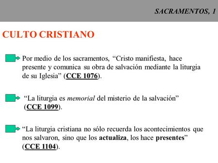 CULTO CRISTIANO SACRAMENTOS, 1