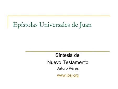 Epístolas Universales de Juan