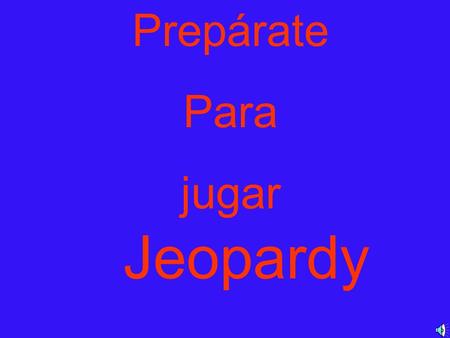 Prepárate Para jugar Jeopardy Electricity MateriaFuerzas 100 200 300 400 500 Medidas 400 átomos Electrícidad.