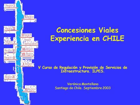 Concesiones Viales Experiencia en CHILE