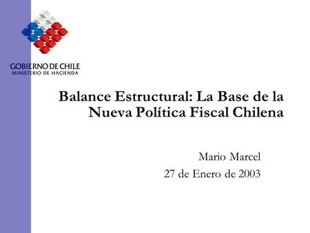 Balance Estructural: La Base de la Nueva Política Fiscal Chilena