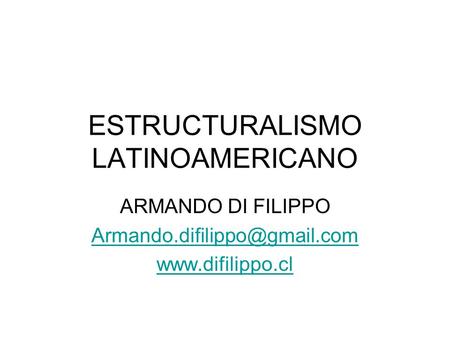 ESTRUCTURALISMO LATINOAMERICANO