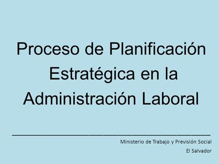 Ministerio de Trabajo y Previsión Social- El Salvador