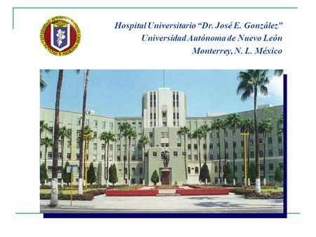 Hospital Universitario “Dr. José E. González”