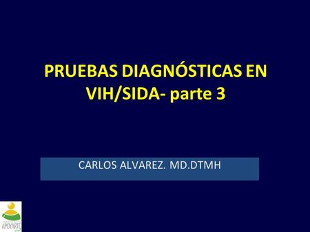 PRUEBAS DIAGNÓSTICAS EN VIH/SIDA- parte 3