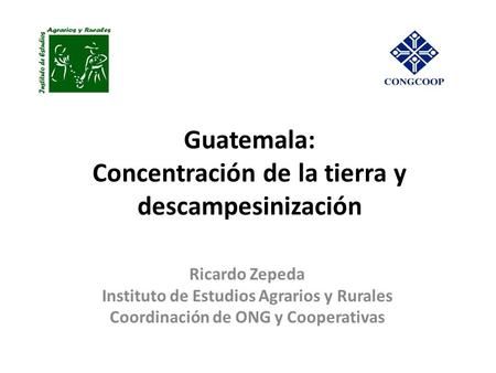 Guatemala: Concentración de la tierra y descampesinización