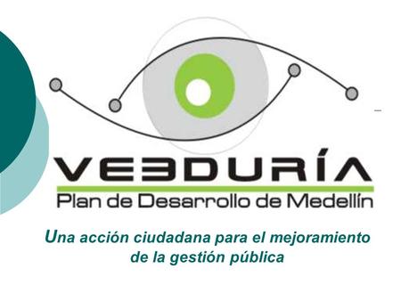 Una acción ciudadana para el mejoramiento de la gestión pública