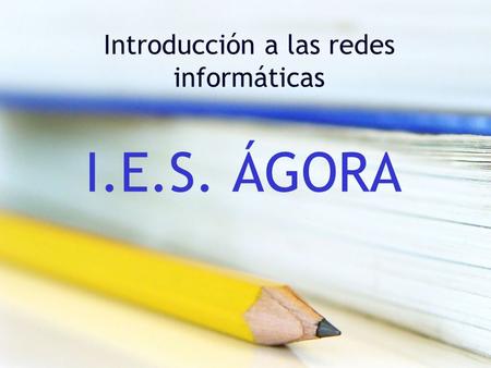 Introducción a las redes informáticas