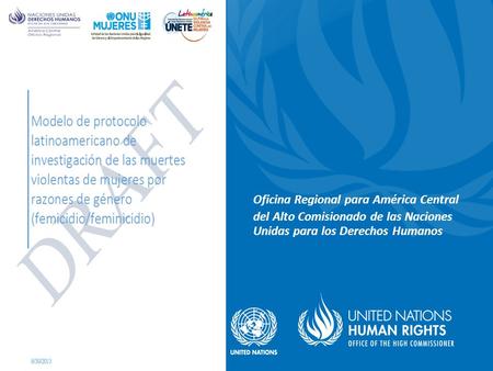 Oficina Regional para América Central del Alto Comisionado de las Naciones Unidas para los Derechos Humanos.