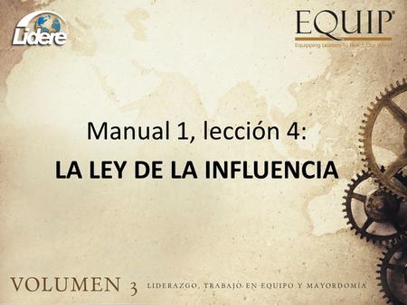 Manual 1, lección 4: LA LEY DE LA INFLUENCIA