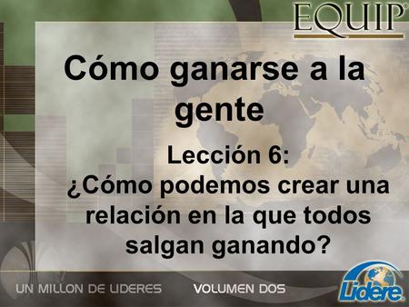 ¿Cómo podemos crear una relación en la que todos salgan ganando?