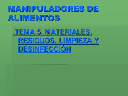 MANIPULADORES DE ALIMENTOS
