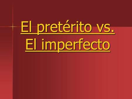 El pretérito vs. El imperfecto. Usos del pretérito 1. Describir un evento singular 2. Describir el comienzo o el final de una acción 3. Describir una.