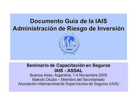 Documento Guía de la IAIS Administración de Riesgo de Inversión