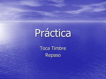 Práctica Toca Timbre Repaso. This - competition This - competition Those – prizes/awards Those – prizes/awards That (over there) - sportswoman That (over.