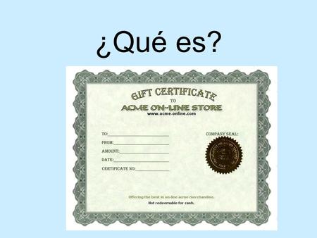 ¿Qué es? el certificado ¿Qué es? la ceremonia.