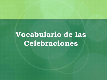 Vocabulario de las Celebraciones. Ejercicio #3 1. Te gustaría ir de compras con tus amigos? Cuándo? 2. Prefieres jugar al basquetbol ó ir de pesca? 3.