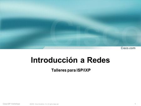 Introducción a Redes Talleres para ISP/IXP.