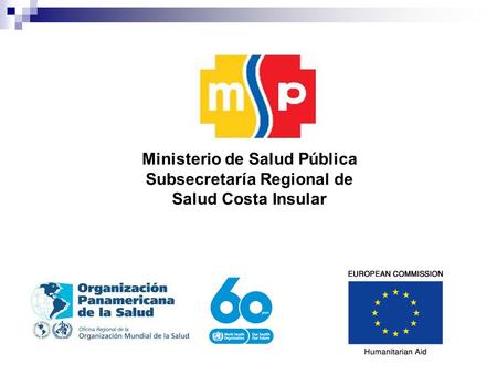 Ministerio de Salud Pública Subsecretaría Regional de Salud Costa Insular.