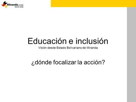 Educación e inclusión Visión desde Estado Bolivariano de Miranda