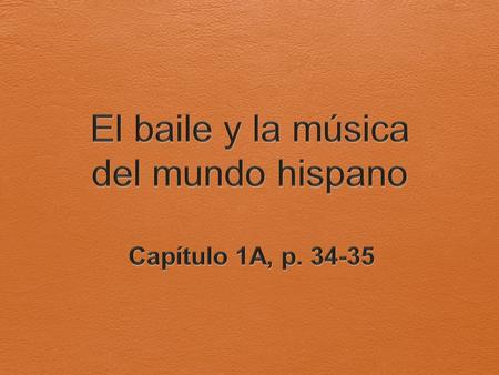 El baile y la música del mundo hispano