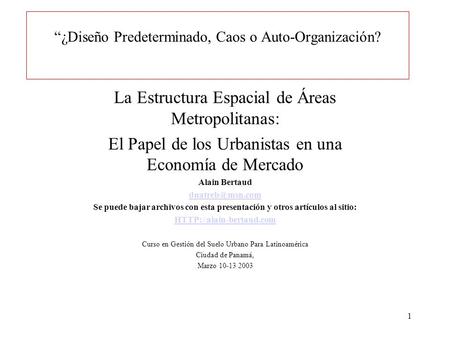 “¿Diseño Predeterminado, Caos o Auto-Organización?