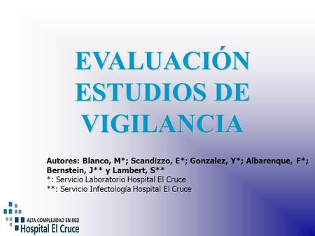 EVALUACIÓN ESTUDIOS DE VIGILANCIA