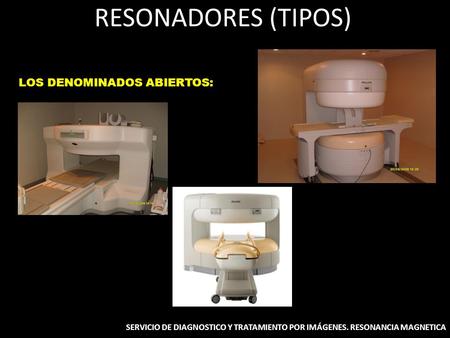 RESONADORES (TIPOS) LOS DENOMINADOS ABIERTOS: