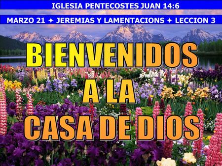 IGLESIA PENTECOSTES JUAN 14:6