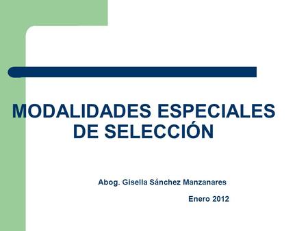 MODALIDADES ESPECIALES DE SELECCIÓN