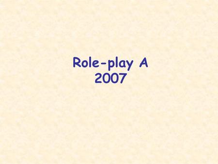 Role-play A 2007.