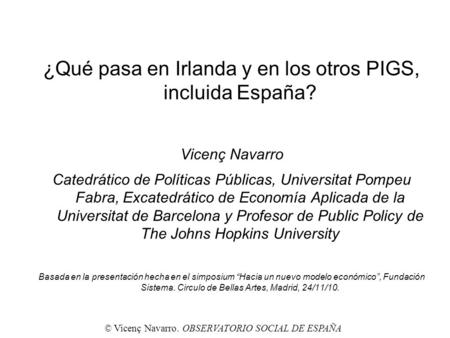 ¿Qué pasa en Irlanda y en los otros PIGS, incluida España?