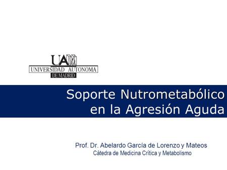 Soporte Nutrometabólico en la Agresión Aguda