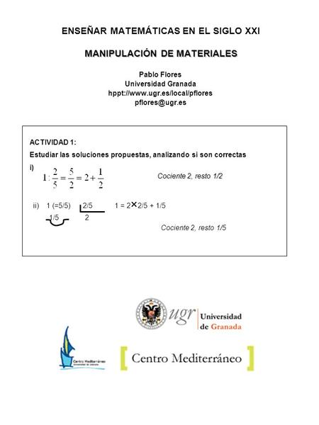 ENSEÑAR MATEMÁTICAS EN EL SIGLO XXI MANIPULACIÓN DE MATERIALES